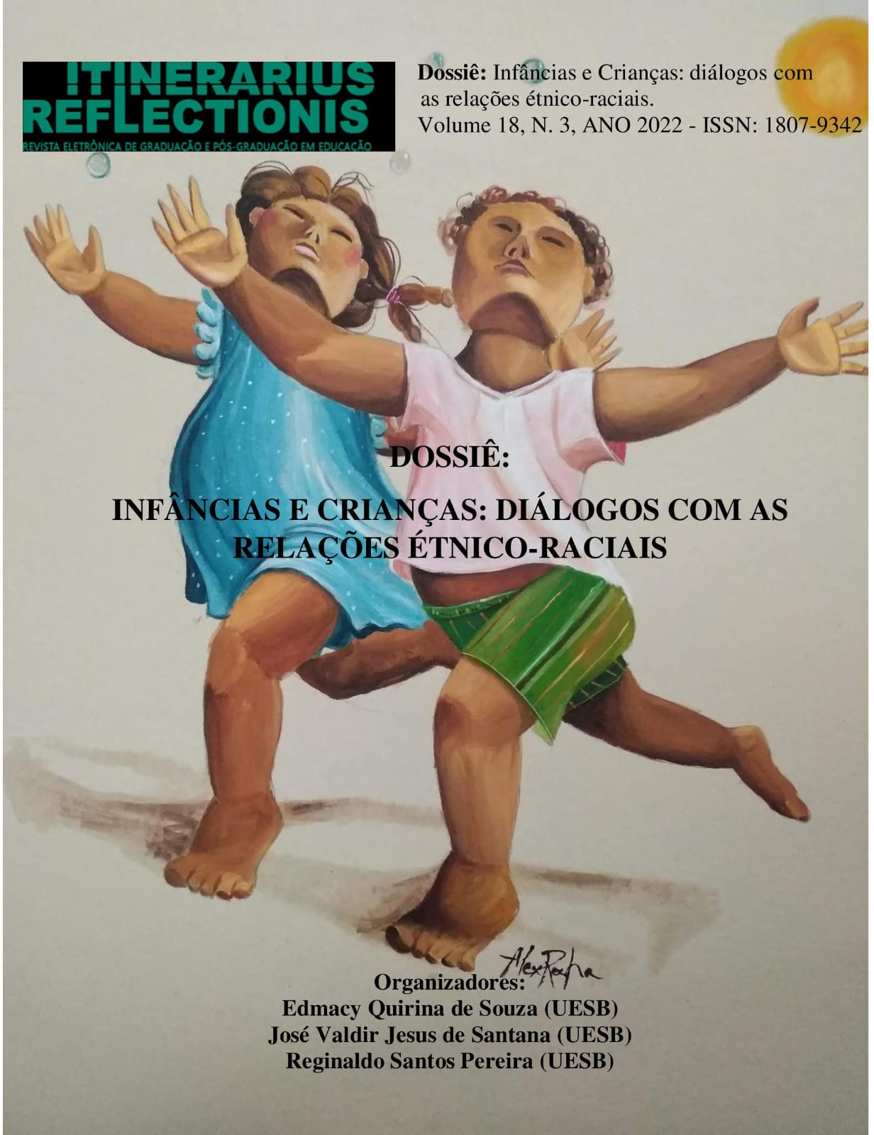 					Ver Vol. 18 Núm. 3 (2022): Dossiê Infâncias e Crianças - Diálogos com as Relações Étnicos-Raciais
				